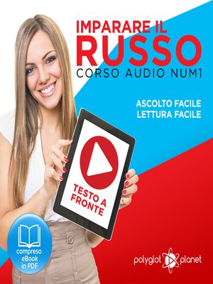 cover image of Imparare il Russo - Lettura Facile - Ascolto Facile - Testo a Fronte: Russo Corso Audio Num. 1